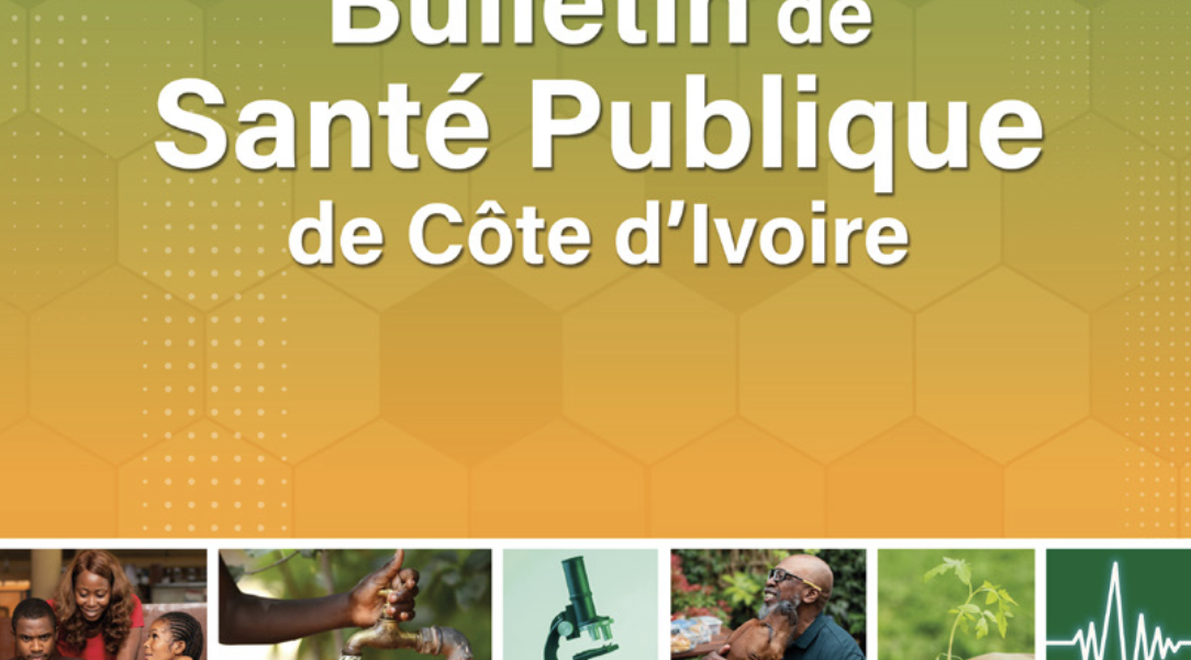 Bulletin de Santé Publique de Côte d'Ivoire (BSP-CI) Volume 02 Numéro 02