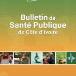 Bulletin de Santé Publique de Côte d’Ivoire (BSP-CI) Volume 02 Numéro 03